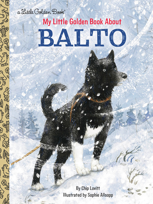 Title details for My Little Golden Book About Balto by Charles Lovitt - Available